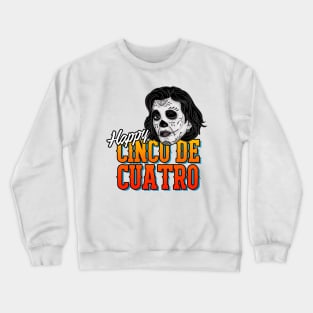 Cinco de Cuatro Crewneck Sweatshirt